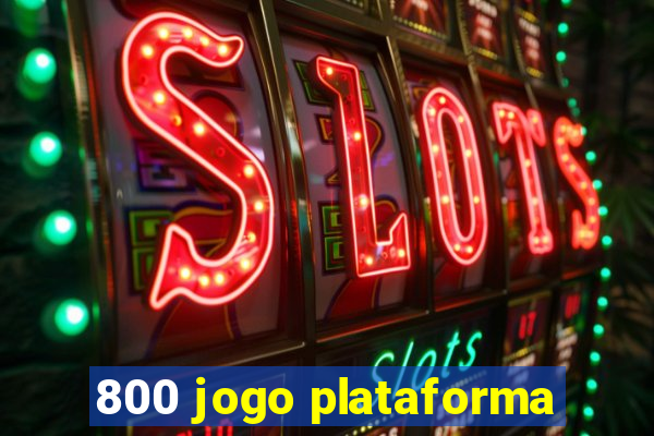 800 jogo plataforma